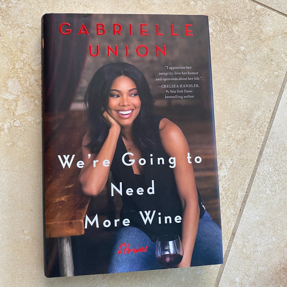 “We’re Going to Need More Wine” book by Gabrielle Union